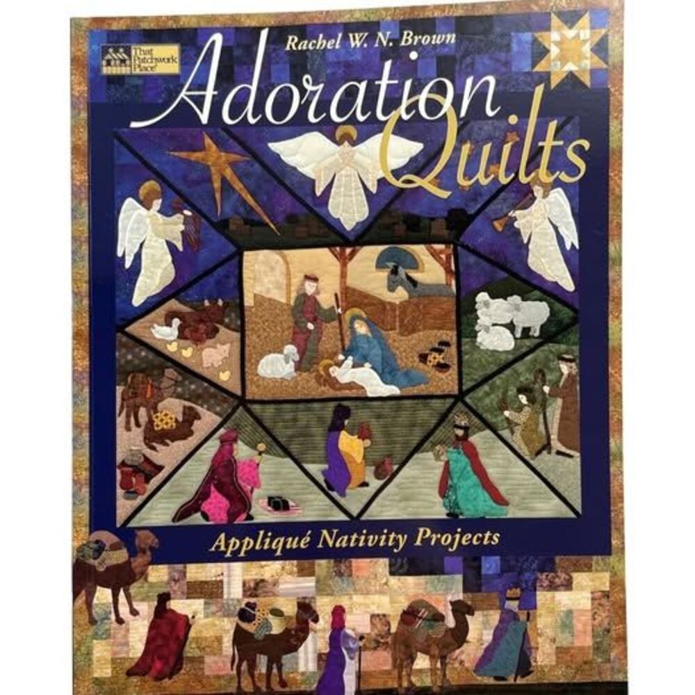 Adoration Quilts Rachel Brown Applique Nativity Projects That Patchwork Place